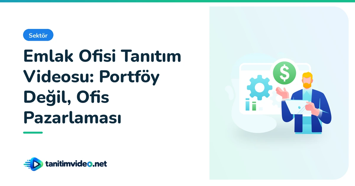 Emlak Ofisi Tanıtım Videosu — Sektör | tanitimvideo.net