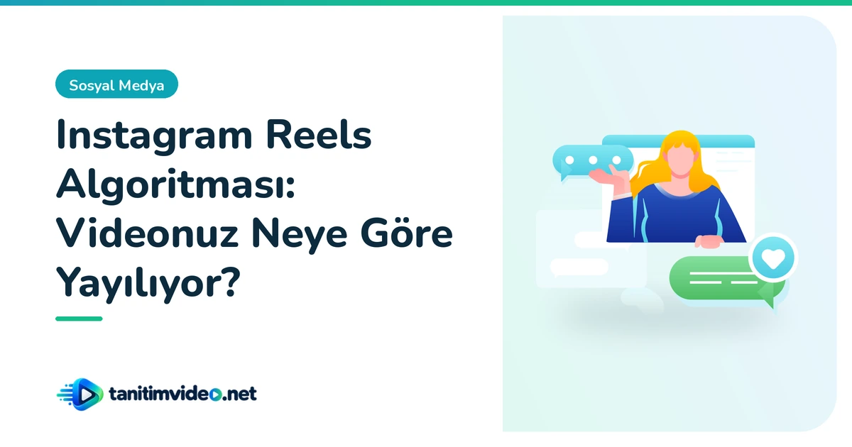 Instagram Reels Algoritması — Sosyal Medya | tanitimvideo.net
