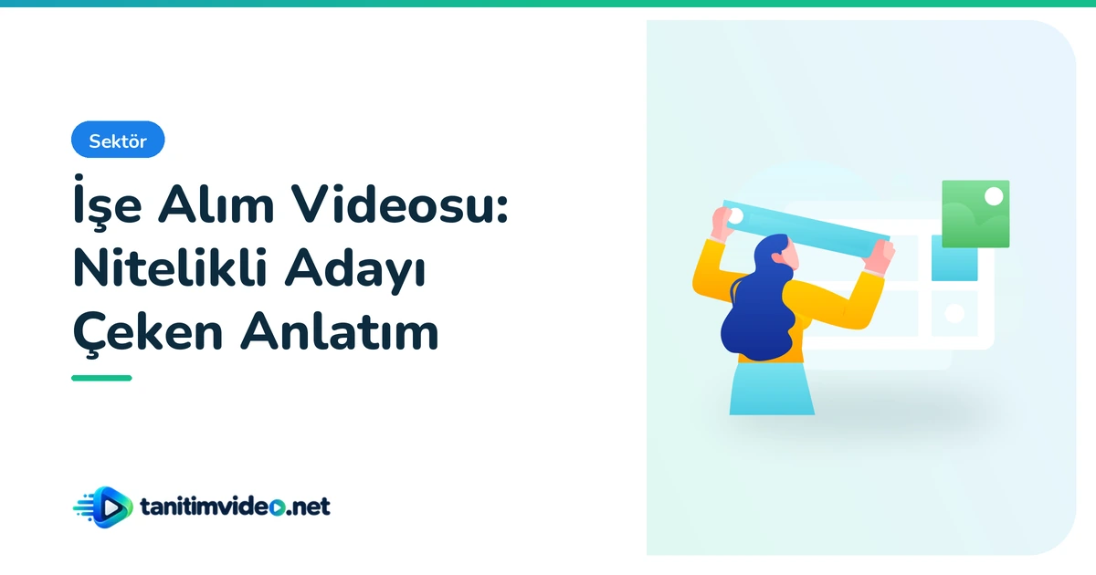 İşe Alım Videosu — Sektör | tanitimvideo.net