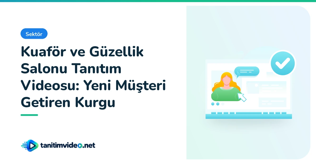 Kuaför ve Güzellik Salonu Tanıtım Videosu — Sektör | tanitimvideo.net