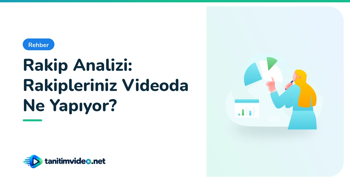 Rakip Analizi — Rehber | tanitimvideo.net