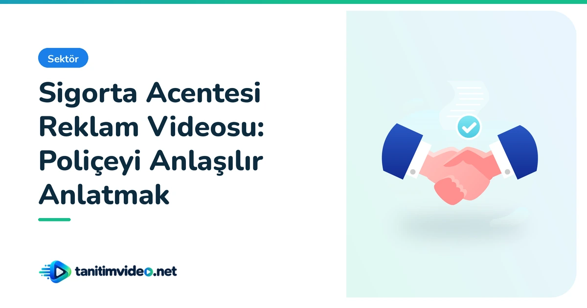 Sigorta Acentesi Reklam Videosu — Sektör | tanitimvideo.net
