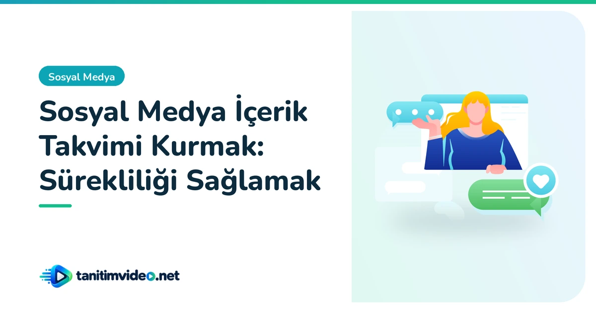 Sosyal Medya İçerik Takvimi Kurmak | tanitimvideo.net