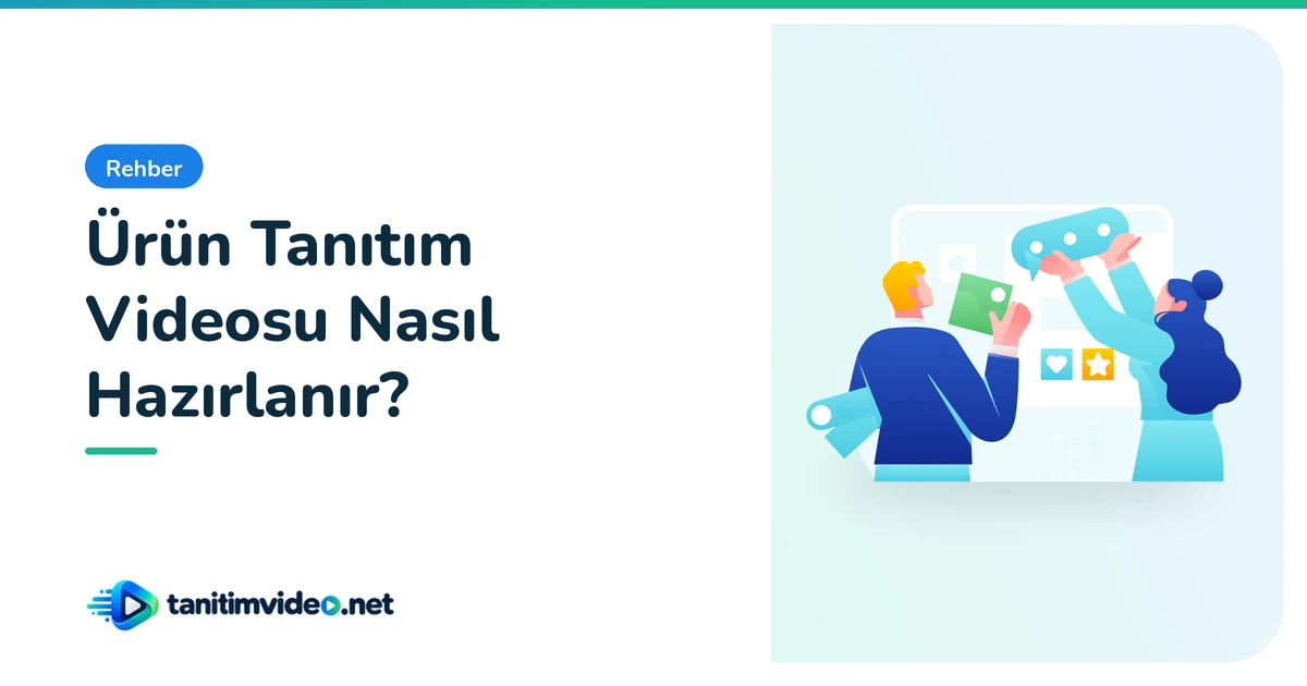 Ürün Tanıtım Videosu Nasıl Hazırlanır? — Rehber | tanitimvideo.net