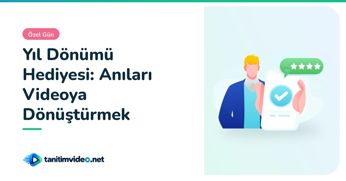 Yıl Dönümü Hediyesi — Özel Gün | tanitimvideo.net